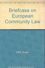 Briefcase on European Community Law