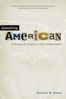 Speaking American A History of English in the United States