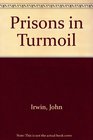 Prisons in Turmoil