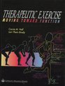 Therapeutic Exercise Moving Toward Function