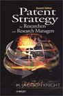 Patent Strategy for Researchers and Research Managers 2nd Edition