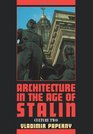 Architecture in the Age of Stalin Culture Two