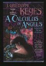 A Calculus of Angels Book Two of the Age of Unreason