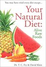 Your Natural Diet Alive Raw Foods