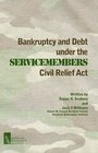 Bankruptcy and Debt Under the Servicemembers Civil Relief Act