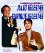 Julio And Enrique Iglesias (Famous Families)