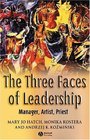 The Three Faces Of Leadership Manager Artist Priest