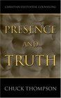 Presence and Truth