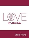The Law of Love in Action