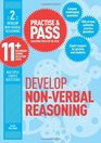 Practice and Pass 11 Level 2 Develop Nonverbal Reasoning Level 2 Develop Your Knowledge of the 11 Test to Pass with Flying Colours
