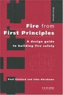 Fire from First Principles A Design Guide to Building Fire Safety