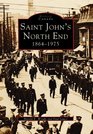 Saint John's North End 18641975
