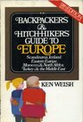 Backpackers'  hitchhikers' guide to Europe  Scandinavia Iceland eastern Europe Morocco  North Africa Turkey  the Middle East