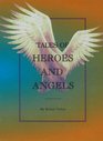 Tales of Heroes and Angels