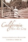 California Here We Come Growing up with faith from East to West in the 1940s