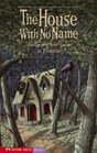 The House with No Name