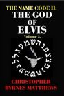 THE NAME CODE II THE GOD OF ELVIS Vol 2