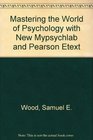 Mastering the World of Psychology with NEW MyPsychLab and Pearson eText
