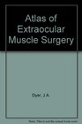 Atlas of Extraocular Muscle Surgery