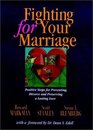 Fighting for Your Marriage Positive Steps for Preventing Divorce and Preserving a Lasting Love