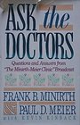 Ask the Doctors Questions and Answers from the MinirthMeier Clinic Broadcast