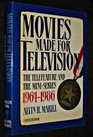 Movies Made for Television The Telefeature and the MiniSeries  19641986