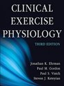 Clinical Exercise Physiology3rd Edition
