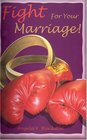 Fight For Your Marriage