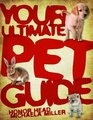 Your Ultimate Pet Guide