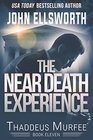 The Near Death Experience (Thaddeus Murfee Legal Thrillers)