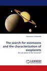 The search for exomoons and the characterization of exoplanets Are we alone in the Universe