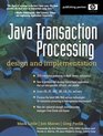 Java Transaction Processing  Design and Implementation
