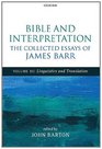 Bible and Interpretation The Collected Essays of James Barr Volume III Linguistics and Translation