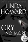 Cry No More (Large Print)