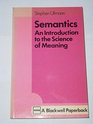 Semantics An Introduction to the Science of Meaning