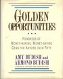 Golden Opportunities: Hundreds of Money-Making, Money-Saving Gems for Anyone over Fifty