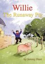 Willie the Runaway Pig