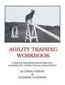 Agility Training Workbook: A Step-by-step Motivational Approach