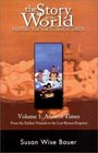 The Story of the World: History for the Classical Child; Volume 1: Ancient Times (Story of the World: History for the Classical Child (Paperback))