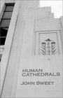 Human Cathedrals