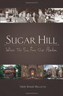Sugar Hill: Where The Sun Rose Over Harlem
