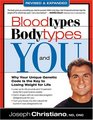 Blood Types, Body Types And You (Revised & Expanded)