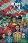 Puerto Rico Strong A Comics Anthology Supporting Puerto Rico Disaster