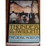 Thunder at Twilight: Vienna, 1913/1914