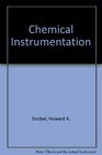 Chemical Instrumentation a Systematic Approach to Instrumental Analysis