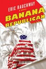 Banana Republican A Novel