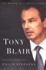 Tony Blair The Making of a World Leader
