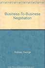 BusinessToBusiness Negotiation