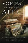 Voices From the Attic The Williamstown Boys in the Civil War