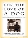 For the Love of a Dog Understanding Emotion in You and Your Best Friend